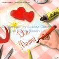 �ukasz Ciaciuch, dla mamy